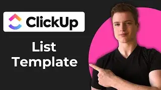 How To Create List Template In ClickUp (2026 Guide)