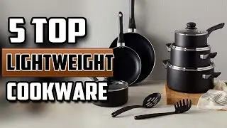 Best Cookware For Seniors Lightweight Pots And Pans