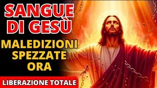 🩸 Nessun male resiste: Il Sangue di Gesù SPEZZA ogni maledizione ereditaria e attacco demoniaco