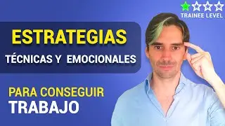 Estrategias técnicas y emocionales para conseguir trabajo #MiPrimerTrabajoIT