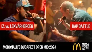 IZ. vs. LEKVÁRHERCEG – RAP BATTLE // McDonald's Budapest Open Mic HipHop Talents