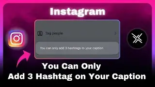 Как исправить ошибку &laquo;Можно добавить только 3 хэштега в подпись&raquo; в Instagram &mdash; &laquo;Только 3 хэштега&raquo;