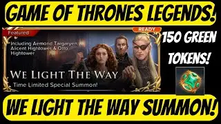 Game of Thrones Legends 150 Green Token We Light The Way Summon!