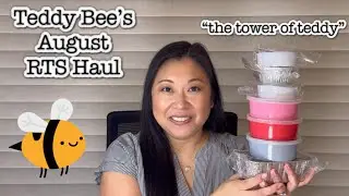 🐝Teddy Bee&rsquo;s // August RTS Haul🐝