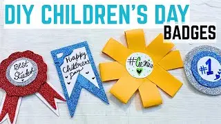 Creative Children&rsquo;s Day Badge Design Ideas || how to make paper badge for children's day