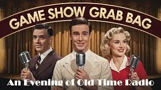 All Night Old Time Radio Shows | Game Show Grab Bag! | Classic Radio Game and Quiz Shows | 8 Hours