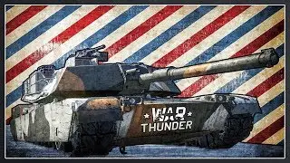 The M1 Abrams is Overhyped. Yet... (War Thunder 1.77 DEV)