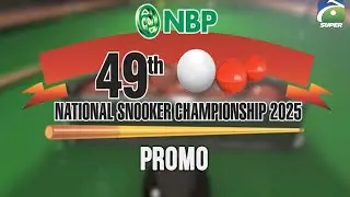 49th National Snooker Championship 2025 | Promo | Geo Super