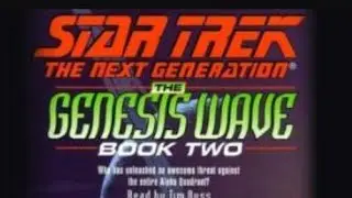 Star Trek Audiobook: The Genesis Wave Book 2 part 2 of 3