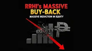 RRHI&rsquo;s Massive Buy-back: Massive Reduction in Equity
