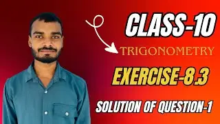 Class 10 Maths Trigonometry | Exercise 8.3 Question 8 | NCERT Solution