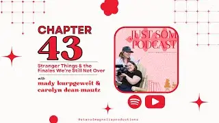 Chapter 43 - Stranger Things & the Finales We’re Still Not Over