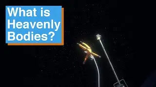 What is Heavenly Bodies?