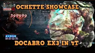 Ochette Showcase: Dokabro EX3 (4T) | Octopath CotC