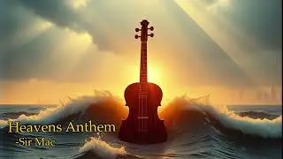 Sir Mac - Heavens Anthem (Rock)