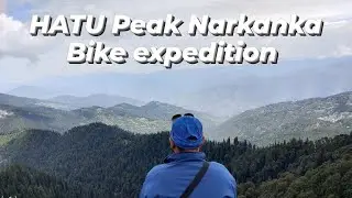 HATU peak Narkanda Shimla| Spiti bike ride expedition| June 2022