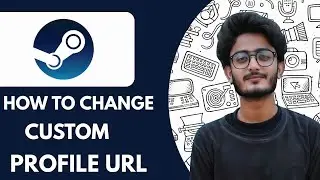 Steam    How To Change Custom Profile URL  - 2025 (Simple Tutorial)