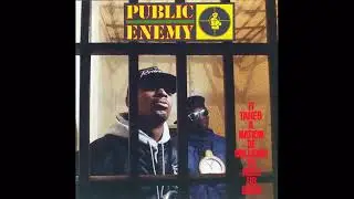 Public Enemy _It Takes A Nation Of Millions To Hold Us