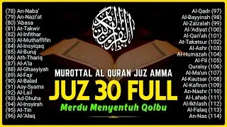 Murotal Quran Merdu Juz 30 | Beautiful Quran Recitation | Alaa Aqel