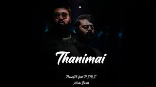 Thanimai  || Piway73 feat. P.I.R.I. | Nadubeatz