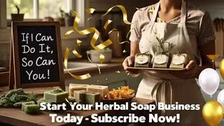 &ldquo;Start Your Herbal Soap Business at Home | Easy Natural Soap Recipe for Beginners!&rdquo; | @echoharb