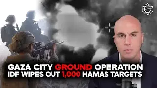 Gaza City ground operation intensifies after Israel obliterates 1,000 Hamas targets in a single week