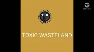 Toxic Wasteland (official music video)