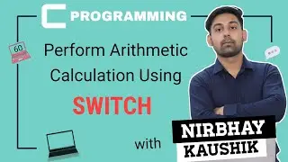 Perform Arithmetic Calculations Using Switch | Calculator Program Using Switch In Hindi