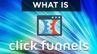 What Is Clickfunnels? AND How You Can Use It To Make Money Online