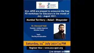 APER Workshops - The Bicycle Education with Mr. Dawood Vaid - 24th July 2021