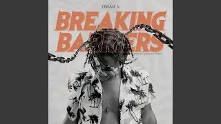 BREAKING BARRIERS