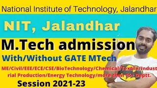 NIT Jalandhar MTech Self Sponsored Both With Without GATE NonGate MTech Session 21-23 academicbhaiya