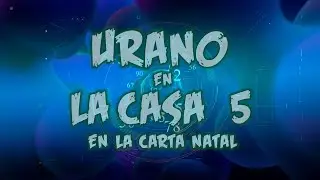 Urano en la Casa 5 en la Carta Natal del Libro de Howard Sasportas