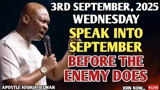 MORNING PRAYER TO COMMAND SUPERNATURAL PROGRESS IN SEPTEMBER | APOSTLE JOSHUA SELMAN