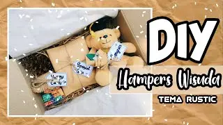 DIY GRADUATION GIFT BOX/ TUTORIAL MEMBUAT HAMPERS WISUDA TEMA RUSTIC