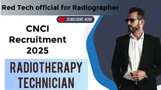 RADIOTHERAPY TECHNICIAN VACANCY 2025 || CNCI RECRUITMENT 2025 || #radiotherapy 
