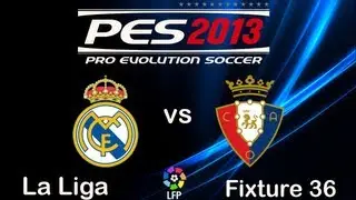 PES 2013 | Real Madrid - CA Osasuna | Liga BBVA Fixture 36