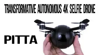 PITTA Transformative Autonomous 4K Selfie Drone
