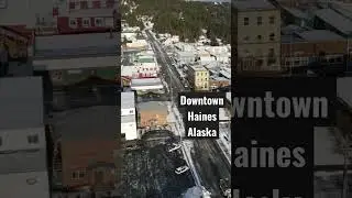 After a Snow Storm - Downtown Haines Alaska