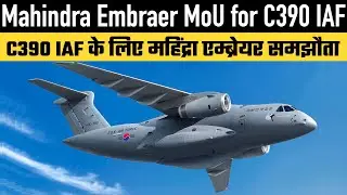 Mahindra Embraer MoU for C390 (IAF)