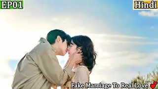 A Fake Marriage To Real Love Part-1 Explained In Hindi | Would You Merry Me |