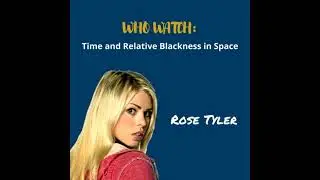 Doctor Who Companion Series: Rose Tyler