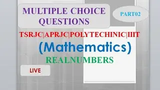 POLYTECHNIC||TSRJC||REALNUMBERS ||AP/TS  ||ENTRANCE EXAM SERIES || PART02#free online classes