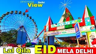 LAL QILA EID MELA DELHI || &hearts;️ EID MILAN MELA DELHI _ JAMA MASJID VIEW 🇮🇳