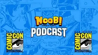 No hay Marvel en Hall H - Noob! Podcast 108