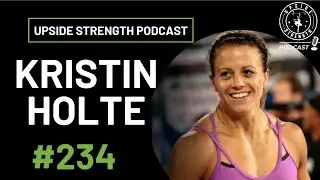 Kristin Holte on How to Perform at your Best in a CrossFit Competition || Episode #234
