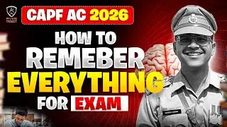 How to Remember Everything | UPSC CAPF AC 2026 | CAPF AC PREPARATION | CAPF MOTIVATION #upsc #capf🇮🇳