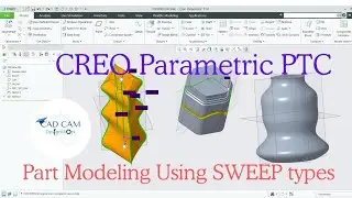 Creo Part Modeling for Beginners | Using TYPES OF SWEEP COMANDS in Telugu | @CADCAMDesignWorx