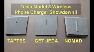 Nomad, Get Jeda & Taptes Tesla Model 3 Phone Charger Showdown