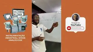 PARTE 1 | Instrumenta&ccedil;&atilde;o Industrial: Sinais Anal&oacute;gicos Explicados (4&ndash;20 mA)